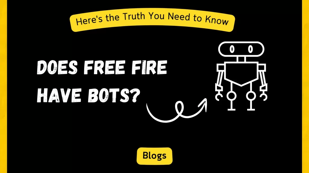 Does Free Fire Have Bots